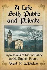 Buy A Life Both Public and Private (English, Brent R. Lapadula) — BookShops.in