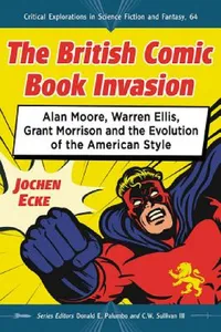 Buy The British Comic Book Invasion (English, Jochen Ecke) — BookShops.in