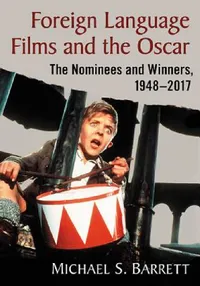 Buy Foreign Language Films and the Oscar (English, Michael S. Barrett) — BookShops.in