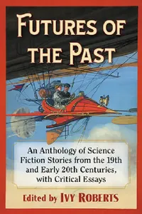 Buy Futures of the Past (English, Ivy Roberts) — BookShops.in