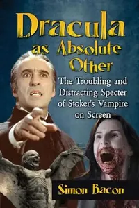Buy Dracula as Absolute Other (English, Simon Bacon) — BookShops.in
