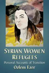 Buy Syrian Women Refugees (English, Ozlem Ezer) — BookShops.in