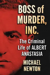 Buy Boss of Murder, Inc. (English, Michael Newton) — BookShops.in