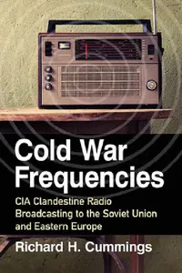 Buy Cold War Frequencies (English, Richard H. Cummings) — BookShops.in