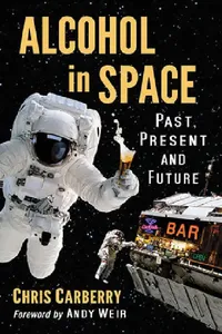 Buy Alcohol in Space (English, Chris Carberry) — BookShops.in