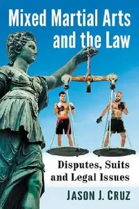 Buy Mixed Martial Arts and the Law (English, Jason J. Cruz) — BookShops.in
