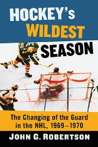 Buy Hockey's Wildest Season (English, John G. Robertson) — BookShops.in