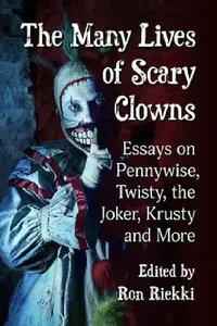 Buy The Many Lives of Scary Clowns (English, Ron Riekki) — BookShops.in