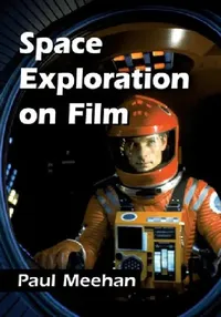 Buy Space Exploration on Film (English, Paul Meehan) — BookShops.in