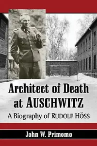 Buy Architect of Death at Auschwitz (English, John W. Primomo) — BookShops.in