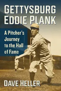 Buy Gettysburg Eddie Plank (English, Dave Heller) — BookShops.in