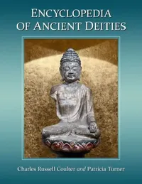 Buy Encyclopedia of Ancient Deities (English, Charles Russell Coulter | Patricia Turner) — BookShops.in