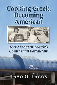 Buy Cooking Greek, Becoming American (English, Taso G. Lagos) — BookShops.in