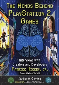 Buy The Minds Behind PlayStation 2 Games (English, Patrick Hickey) — BookShops.in