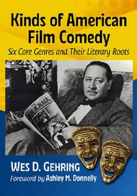 Buy Kinds of American Film Comedy (English, Wes D. Gehring) — BookShops.in