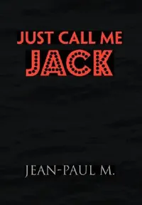 Buy Just Call Me Jack (English, Jean-Paul M) — BookShops.in