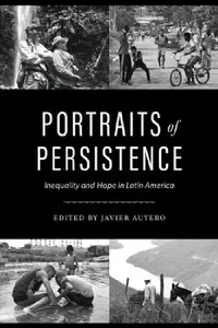 Buy Portraits of Persistence (English, Javier Auyero) — BookShops.in