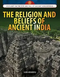Buy The Religion and Beliefs of Ancient India (English, Susan Henneberg) — BookShops.in