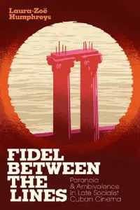 Buy Fidel Between the Lines (English, Laura-Zoë Humphreys) — BookShops.in
