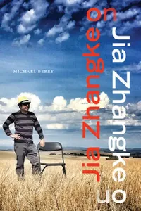 Buy Jia Zhangke on Jia Zhangke (English, Michael Berry) — BookShops.in