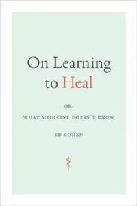 Buy On Learning to Heal (English, Ed Cohen) — BookShops.in