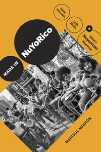 Buy Made in Nuyorico (English, Marisol Negrón) — BookShops.in