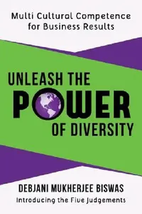 Buy Unleash the Power of Diversity (English, Debjani Mukherjee Biswas) — BookShops.in