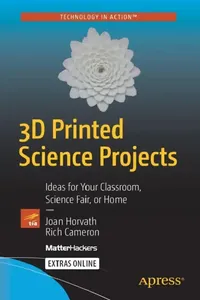 Buy 3D Printed Science Projects (English, Joan Horvath | Rich Cameron) — BookShops.in