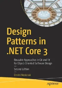 Buy Design Patterns in .Net Core 3 (English, Dmitri Nesteruk) — BookShops.in