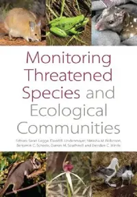 Buy Monitoring Threatened Species and Ecological Communities (English, Sarah M. Legge | David B. Lindenmayer | Natasha Robinson) — BookShops.in