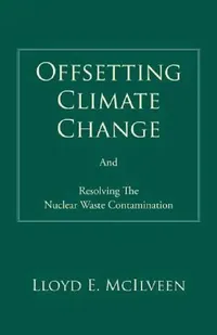 Buy Offsetting Climate Change (English, Lloyd E. McIlveen) — BookShops.in
