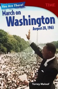 Buy You Are There! March on Washington, August 28, 1963 (Grade 8) (English, Time) — BookShops.in