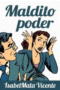 Buy Maldito Poder (Nuestro Futuro) (English, Isabel Mata Vicente) — BookShops.in