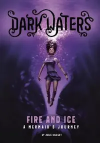 Buy Fire and Ice (English, Julie Gilbert | Kirbi Fagan) — BookShops.in