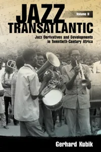 Buy Jazz Transatlantic, Volume II (English, Gerhard Kubik) — BookShops.in