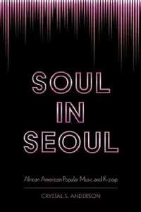 Buy Soul in Seoul (English, Crystal S. Anderson) — BookShops.in