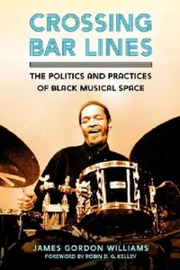 Buy Crossing Bar Lines (English, James Gordon Williams | Robin D. G. Kelley) — BookShops.in