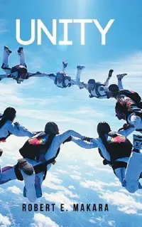 Buy Unity (English, Robert E. Makara) — BookShops.in