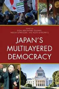 Buy Japan's Multilayered Democracy (English, Sigal Ben-Rafael Galanti | Nissim Otmazgin | Alon Levkowitz) — BookShops.in