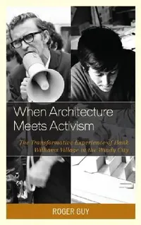 Buy When Architecture Meets Activism (English, Roger Guy) — BookShops.in