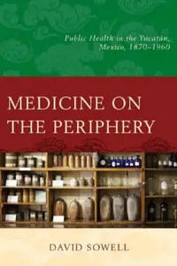 Buy Medicine on the Periphery (English, David Sowell) — BookShops.in