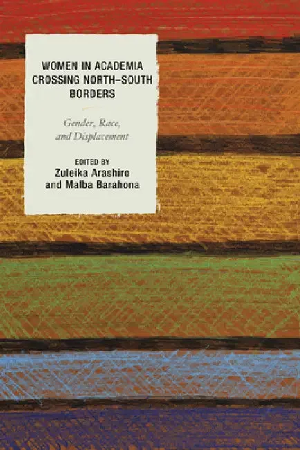 Women in Academia Crossing North-South Borders (English, Zuleika Arashiro | Malba Barahona | Zuleika Arashiro)