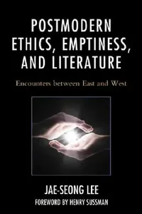 Buy Postmodern Ethics, Emptiness, and Literature (English, Jae-Seong Lee | Henry Sussman) — BookShops.in