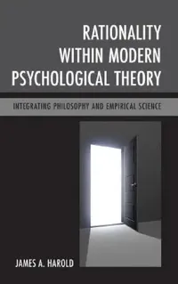 Buy Rationality within Modern Psychological Theory (English, James A. Harold) — BookShops.in
