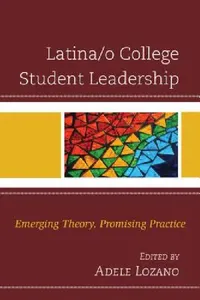 Buy Latina/o College Student Leadership (English, Adele Lozano | Nancy Rusty Barceló | Cameron C. Beatty) — BookShops.in