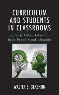 Buy Curriculum and Students in Classrooms (English, Walter S. Gershon) — BookShops.in