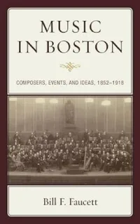 Buy Music in Boston (English, Bill F. Faucett) — BookShops.in