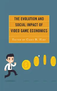 Buy Evolution and Social Impact of Video Game Economics (English, Casey B. Hart | Hsuan-Yi Chou | Mark D. Cruea) — BookShops.in
