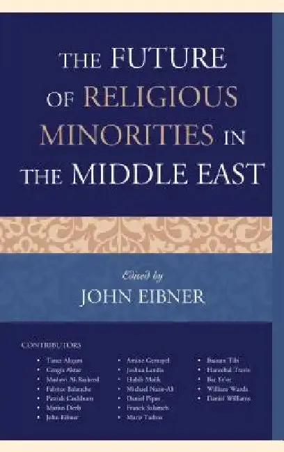 Future of Religious Minorities in the Middle East (English, John Eibner | Taner Akçam | Cengiz Aktar)