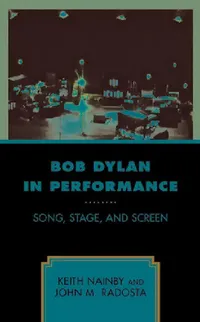 Buy Bob Dylan in Performance (English, Keith Nainby | John M. Radosta) — BookShops.in